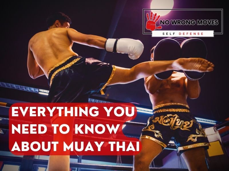 Everything You Need To Know About Muay Thai