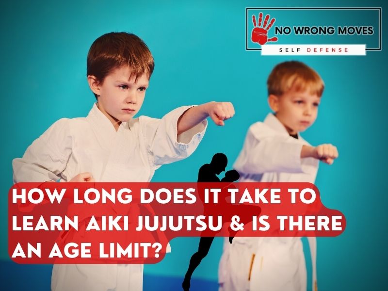 How Long Does It Take To Learn Aiki Jujutsu & Is There An Age Limit?