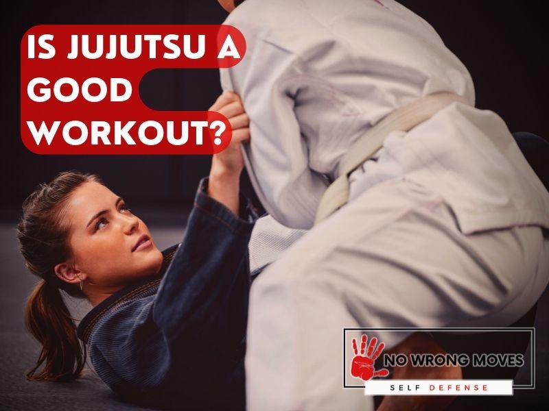 Is Jujutsu a Good Workout? | No Wrong Moves