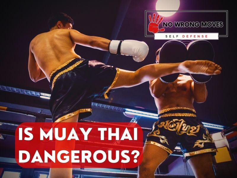 Is Muay Thai Dangerous? A Close Look At The Dangers
