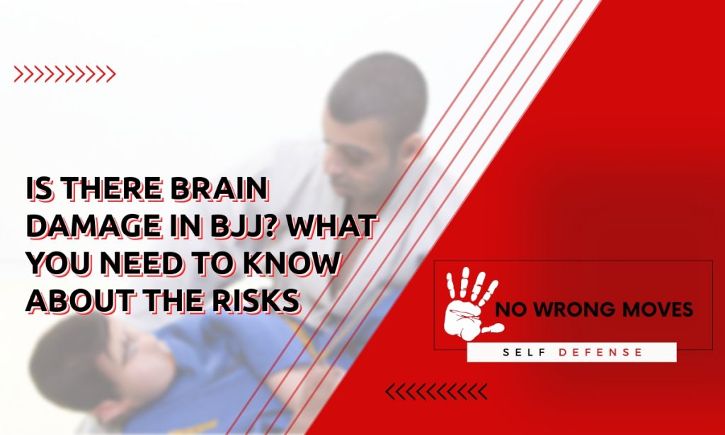 Is there brain damage in BJJ