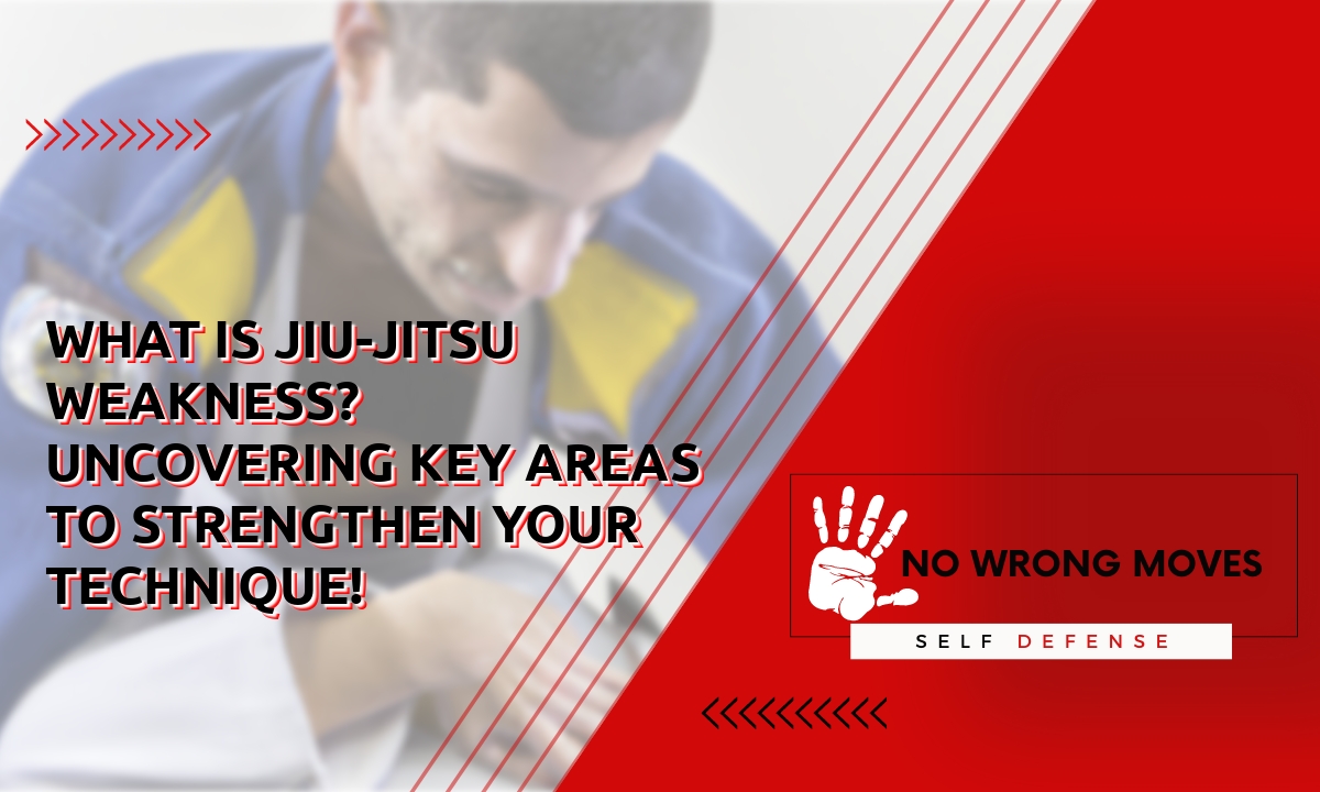 What is Jiu-Jitsu weakness