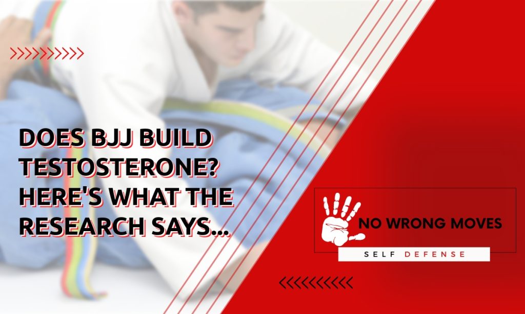 Does BJJ build testosterone