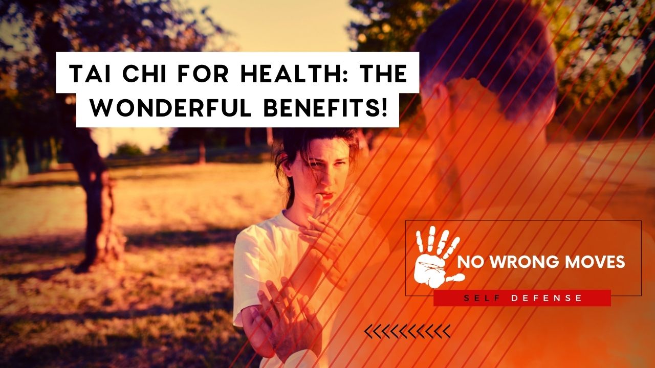 Tai Chi for Health The Wonderful Benefits!