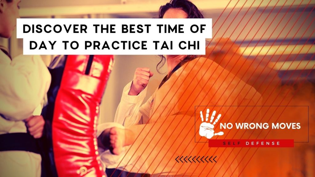 Discover the Best Time of Day to Practice Tai Chi