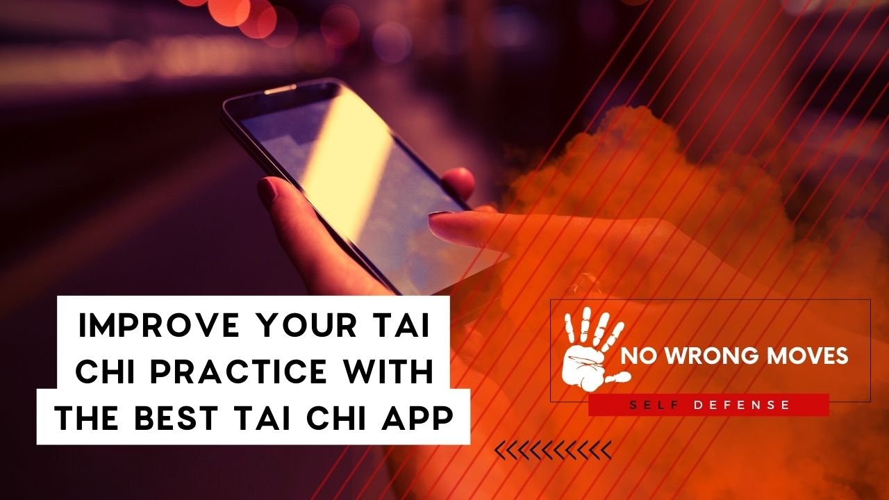 Improve Your Tai Chi Practice with the Best Tai Chi App