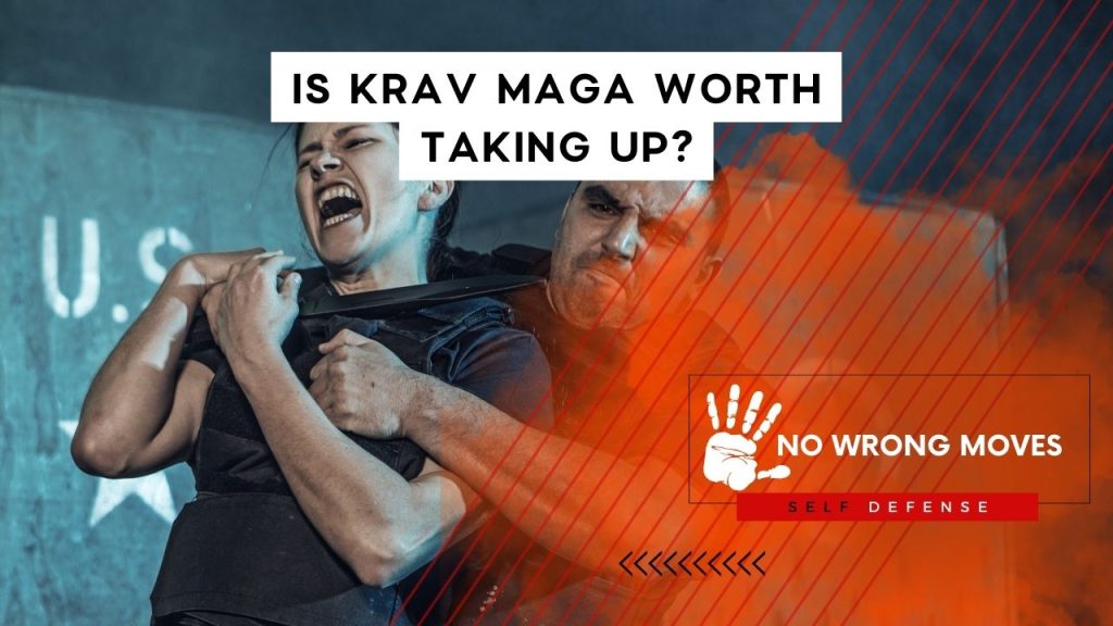 Is Krav Maga Worth Taking Up