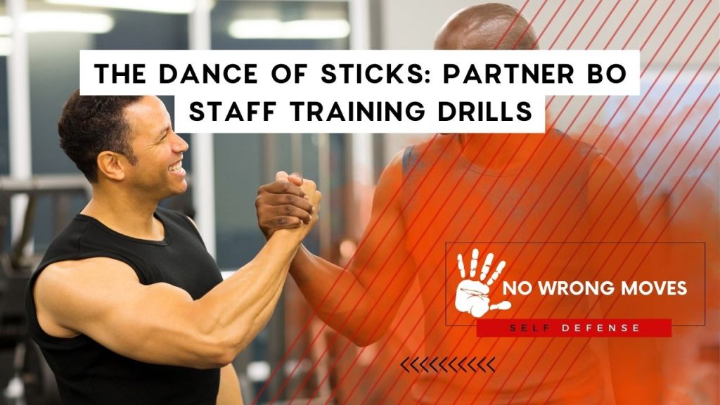 The Dance of Sticks Partner Bo Staff Training Drills