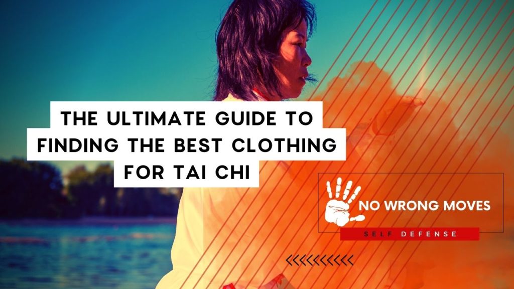 The Ultimate Guide to Finding the Best Clothing for Tai Chi