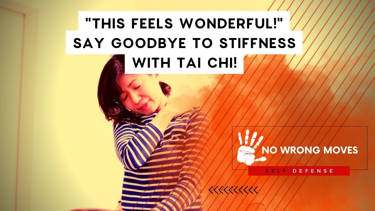 This Feels Wonderful! Say Goodbye to Stiffness with Tai Chi!