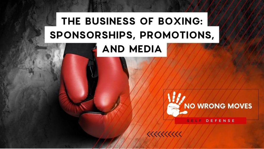 The Business of Boxing Sponsorships, Promotions, and Media