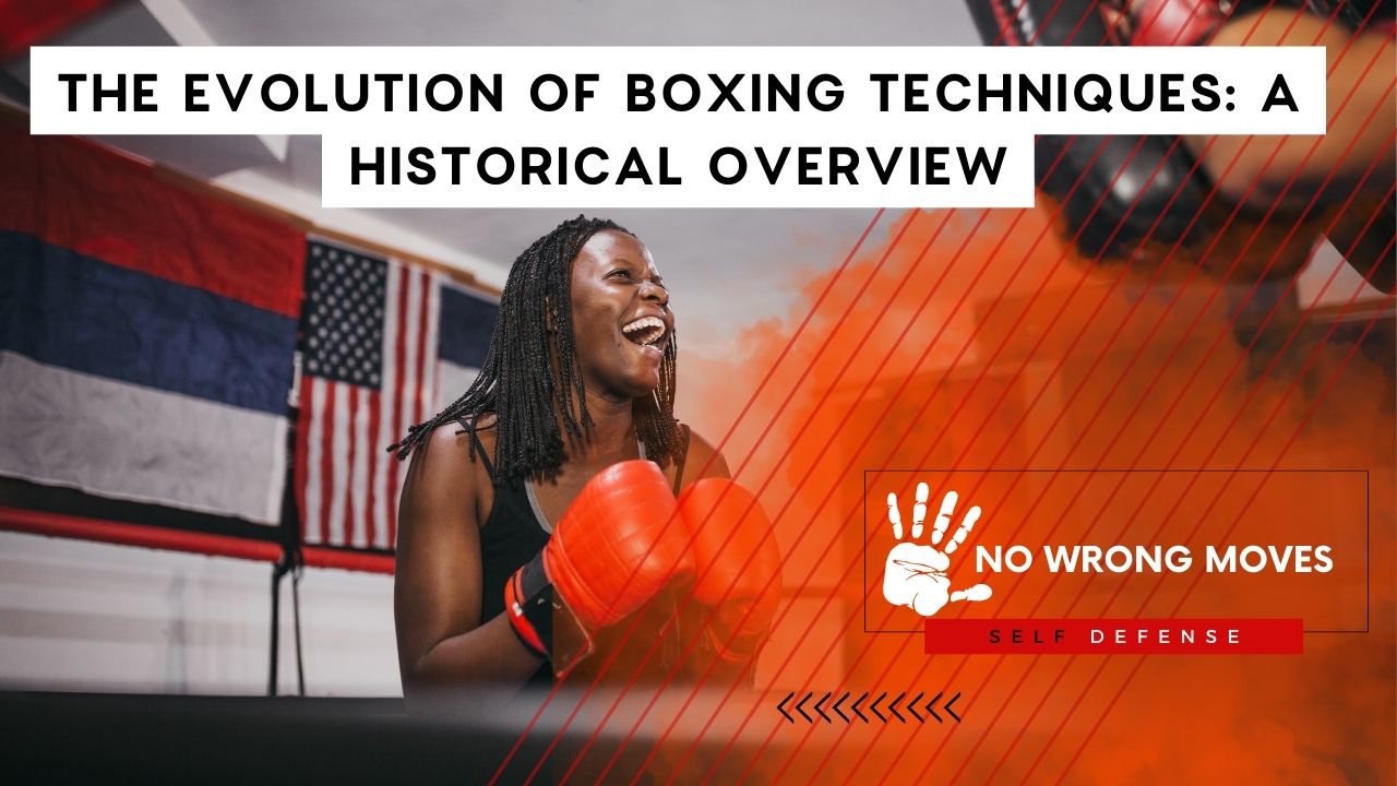 The Evolution of Boxing Techniques A Historical Overview